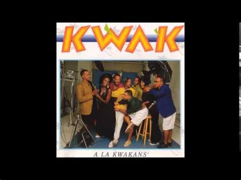 Kwak - Kontinué